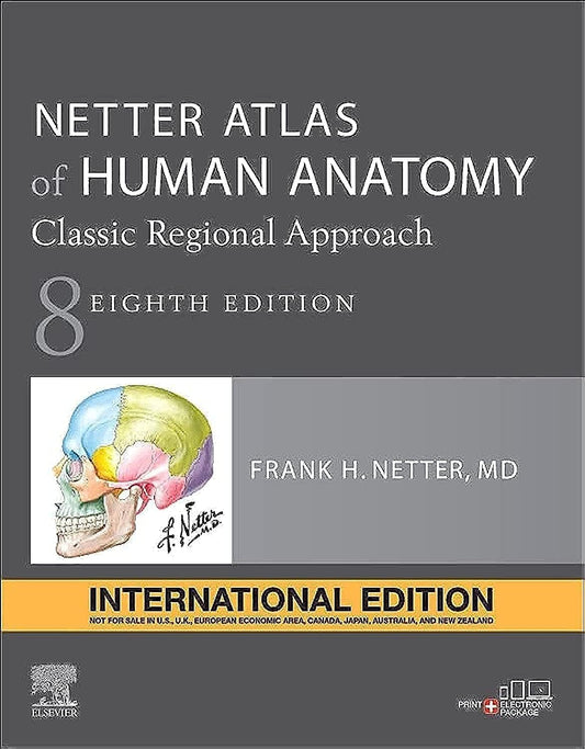 Atlas of Human Anatomy, International Edition, 8e: A Regional Approach (Netter Basic Science)