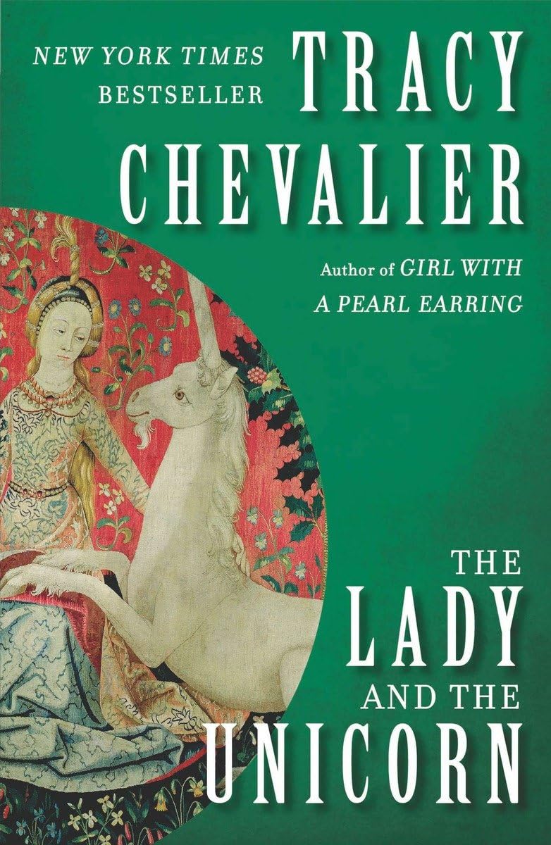 The Lady And The Unicorn: A Novel book cover