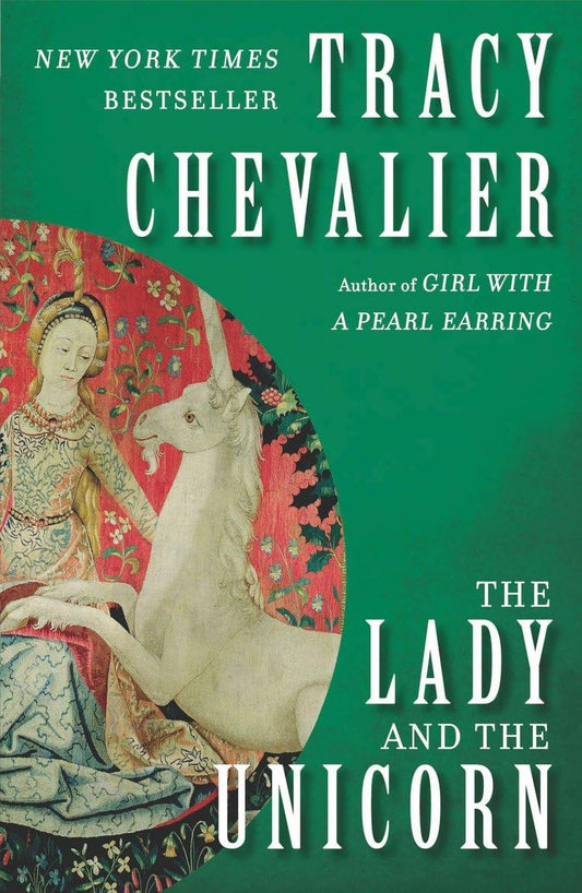 The Lady And The Unicorn: A Novel book cover