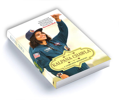 Kalpana Chawla: A Complete Biography | A Tale of Dreams Courage and Space Odyssey | Inspirational Journey from Karnal to the Cosmos | Women Achievers Indian Pride Space Exploration