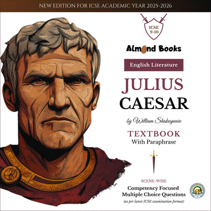 Almond Books ICSE Class 9 & 10 Julius Caesar (Text With Paraphrase) English Literature | Textbook, Paraphrase, MCQs