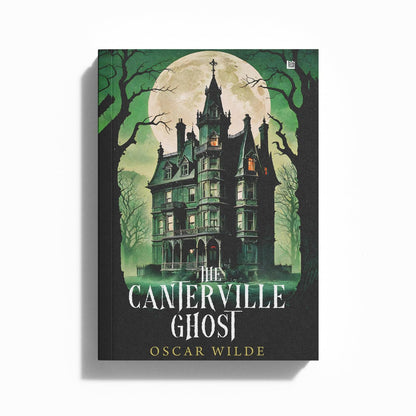 The Canterville Ghost by Oscar Wilde [Premium Paperback] Classic Novels For Teenagers | Horror Story Books | Oscar Wilde Books | Fantasy Fiction Books | Horror Novels | Story Books for Kids 12-15