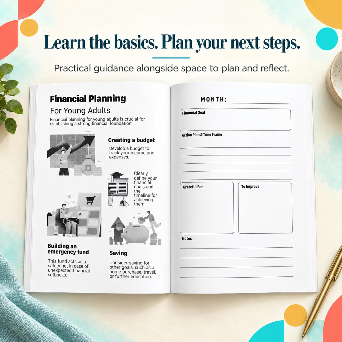 Your Financial Planner and Journal (205 Pages) | Budgeting, Saving, Investing, Debt Tracking, and Money Mindset Tool for Beginners: Learn Money Basics. Plan Simply. One Step at a Time