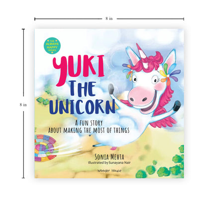 Yuki The Unicorn | A Fun Story About Making The Most Of Things [The Always Happy Series] Age Group 5+