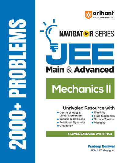 Arihant Navigator Series JEE Main & Advanced 2026-2027 – Mechanics II | 2000+ Problems | Centre of Mass, Rotational Dynamics, Gravitation, Fluid Mechanics, Elasticity | 3-Level Exercises with PYQs