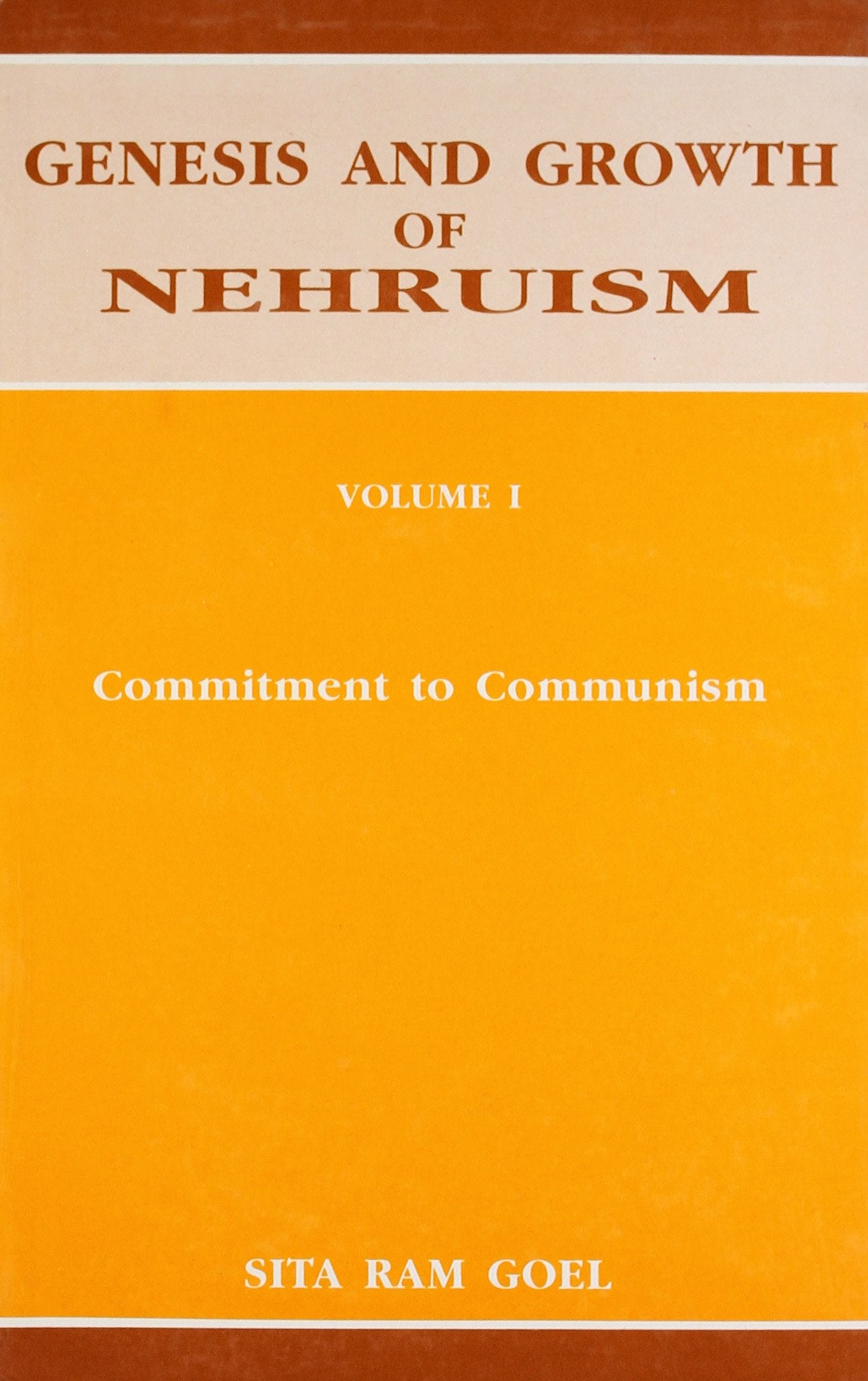 Genesis and growth of Nehruism: commitment to communism book cover