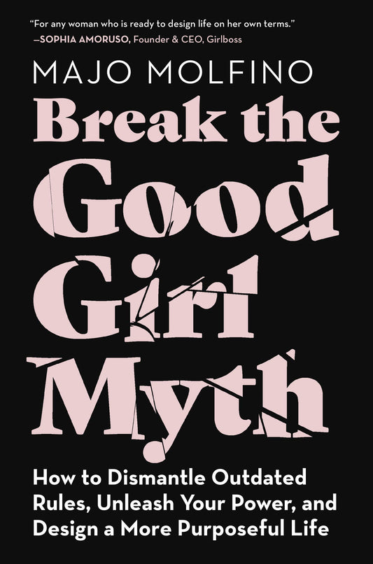 Break the Good Girl Myth book cover
