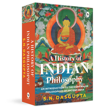 A History Of Indian Philosophy Vol. I - An Introduction To The Eight Major Philosophies Of Ancient India - 1 (Popular Classics)