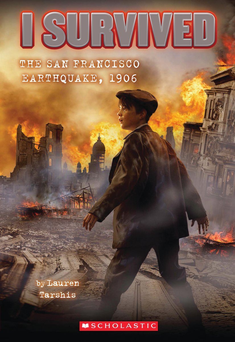 I Survived the San Francisco Earthquake, 1906 (I Survived #5) 