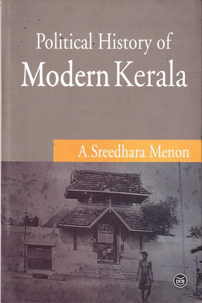 POLITICAL HISTORY OF MODERN KERALA