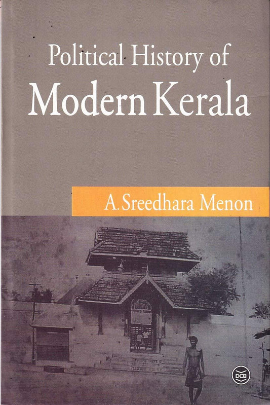 POLITICAL HISTORY OF MODERN KERALA