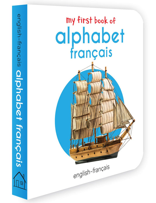 My First Book of Alphabet Français - Spanish Alphabet: My First English French Board Book (English - Francais)