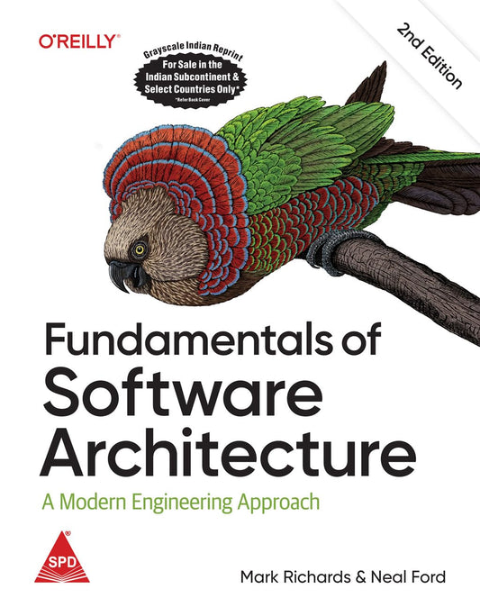 Fundamentals of Software Architecture: An Engineering Approach, Second Edition (Grayscale Indian Edition)