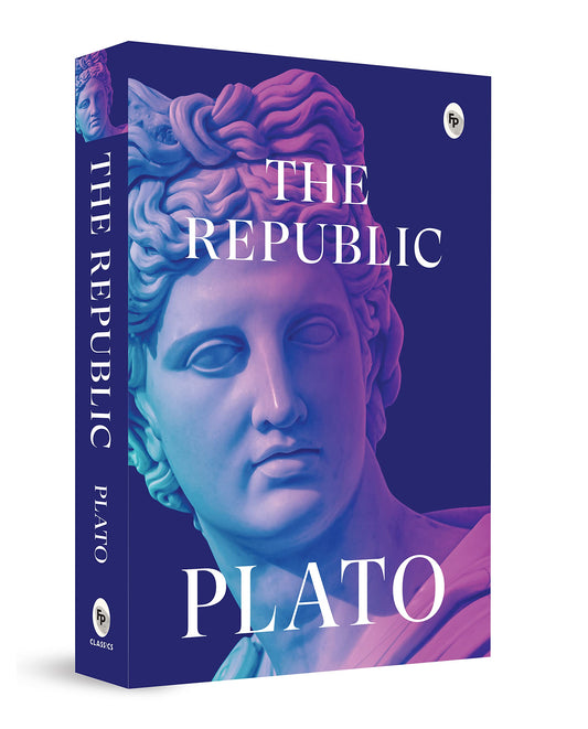 The Republic By Plato | Original Classic | Greek Philosophy Book | Political Theory | Society & Morality | Socratic Dialogue | Ideal State | Virtue & Justice | Ethical Inquiry | Premium Paperback