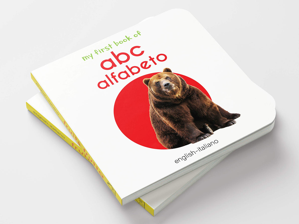 My First Book of ABC - Alfabeto : My First English Italian Board Book (English - Italiano)