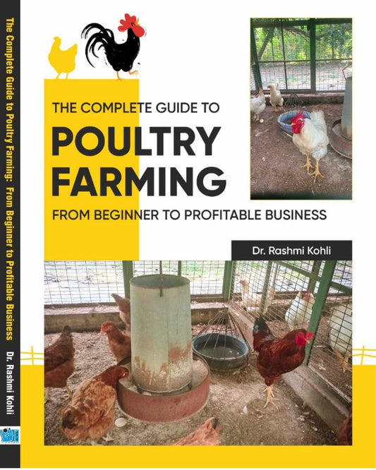 The Complete Guide to Poultry Farming: Beginner to Profitable Business