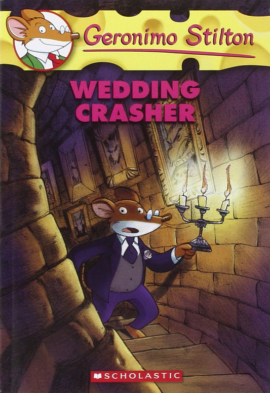 Wedding Crasher: 28 (Geronimo Stilton) by Geronimo Stilton book cover