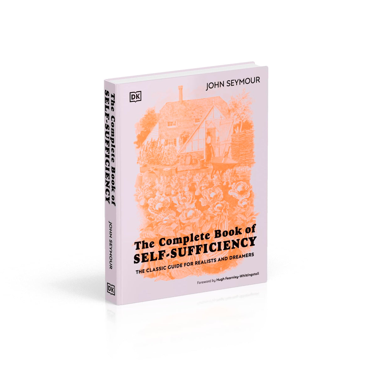 The Complete Book of Self-Sufficiency: The Classic Guide for Realists and Dreamers