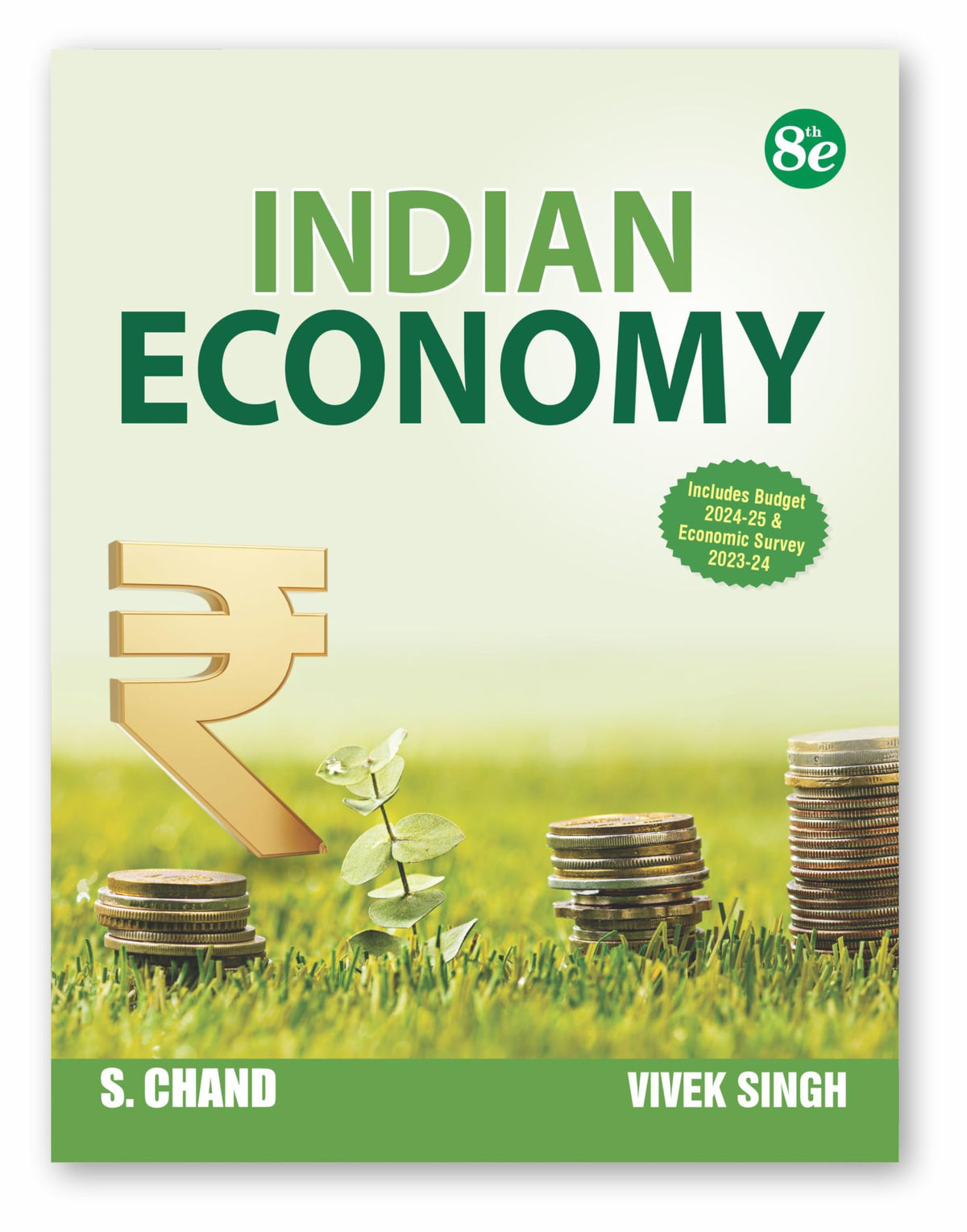 Indian Economy 8th Edition (In English) 2025 | For UPSC, APPSC Group 2, RBI Grade B, JAIIB, Exam CSE | All Competitive Exams Book | Question Bank General Studies GS Paper 3 | Includes Budget 2024-25 & Economic Survey 2023-24