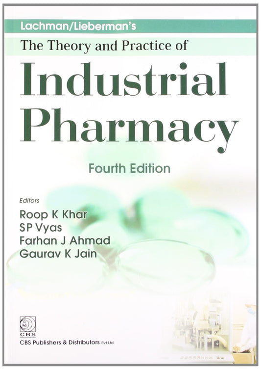 Lachman Liebermans The Theory And Practice Of Industrial Pharmacy 4Ed (Pb 2020) by KHAR R.K. (Author) book cover