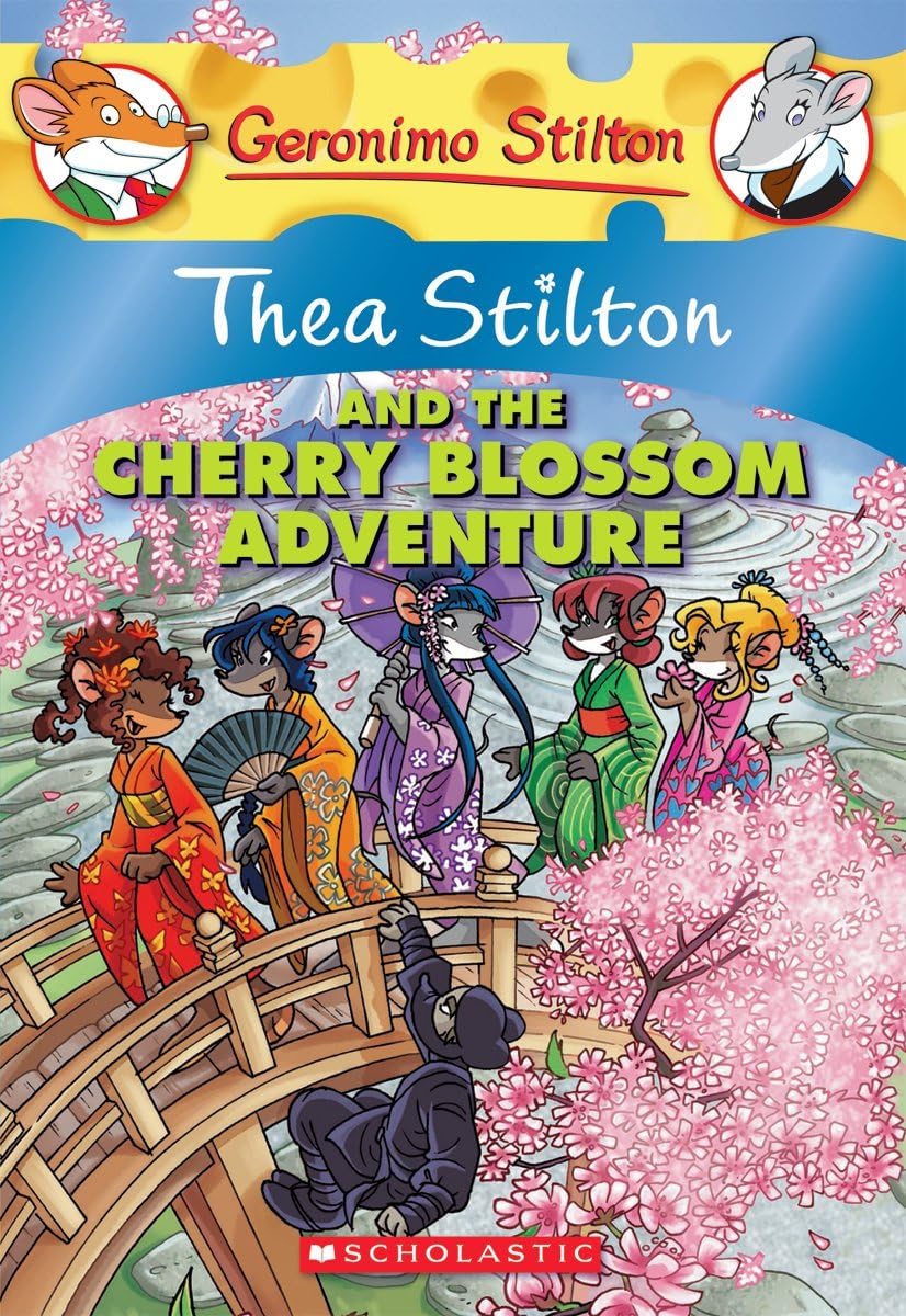 Thea Stilton #06 Thea Stilton And The Cherry Blossom Adv: A Geronimo Stilton Adventure: 6