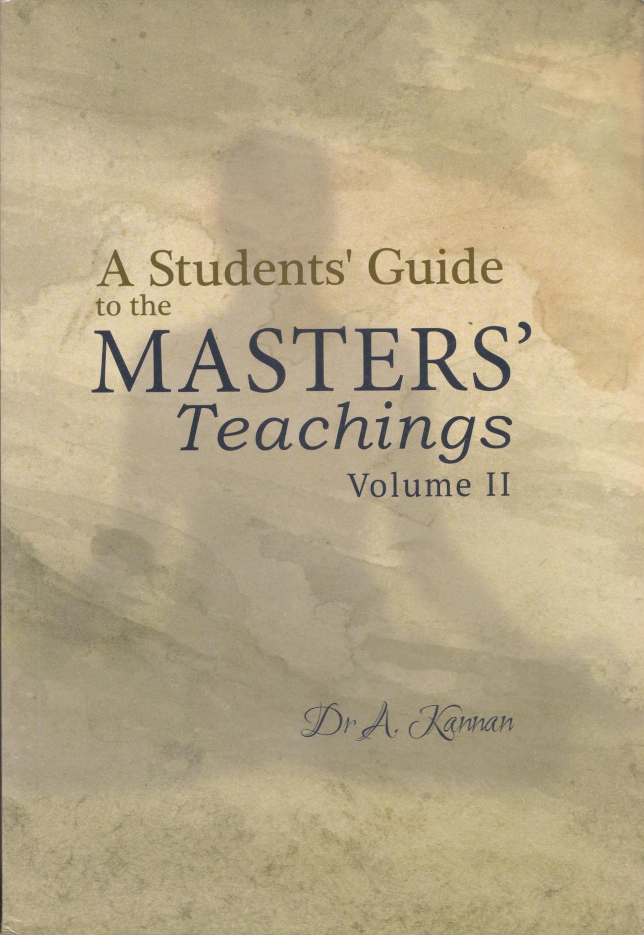A Students' Guide to the Masters' Teachings Volume II book cover