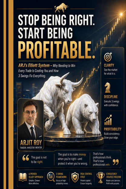 STOP BEING RIGHT. START BEING PROFITABLE.: ARJ's Elliott System ? Why Needing to Win Every Trade Is Costing You and How 3 Swings Fix Everything