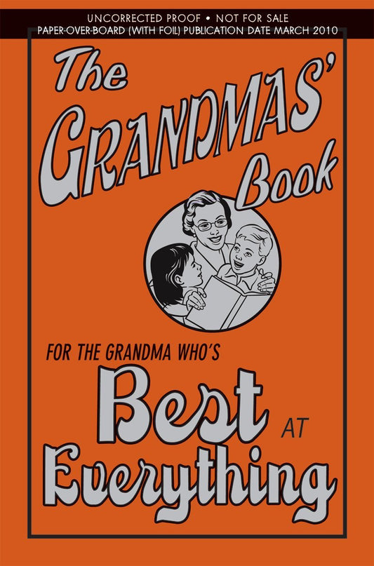 GRANDMAS BOOK, THE: FOR THE GRANDMA WHOS BEST AT EVERYTHING book cover