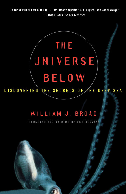 The Universe Below: Discovering the Secrets of the Deep Sea