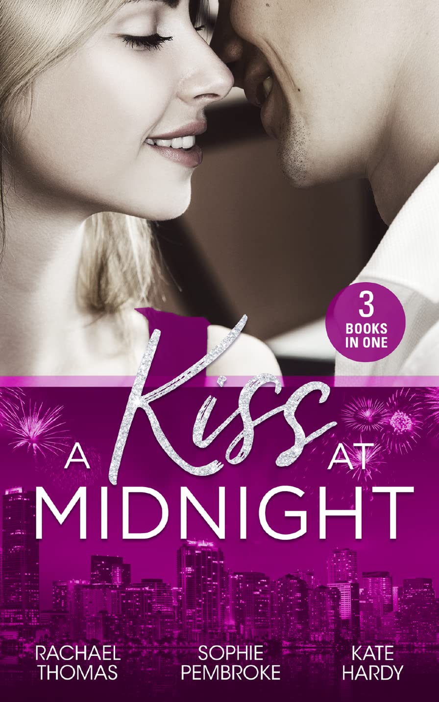 A Kiss At Midnight: New Year at the Boss's Bidding / Slow Dance with the Best Man / the Greek Doctor's New-Year Baby