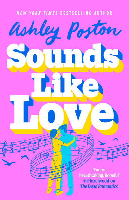 Sounds Like Love: The new hilarious, heart-warming and magical rom-com from the bestselling author of THE SEVEN YEAR SLIP! Perfect escapist reading for 2026