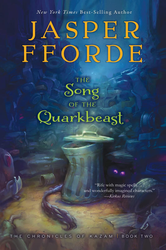 The Song of the Quarkbeast (The Chronicles of Kazam, Bk. 2) book cover