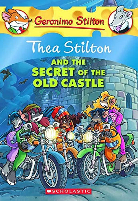Thea Stilton and the Secret of the Old Castle : 10 (Geronimo Stilton) by Geronimo Stilton book cover