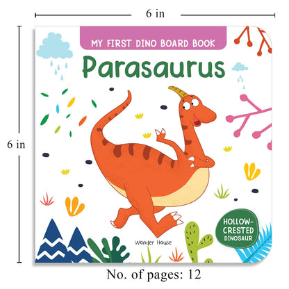 Parasaurus | My First Dino Board Book For Kids | Age 2–5 Years | Parasaurolophus | Crest-Headed Herbivore Dinosaur | Fun Facts | Stem | Bright Illustrations | Toddlers | Preschoolers | New Edition