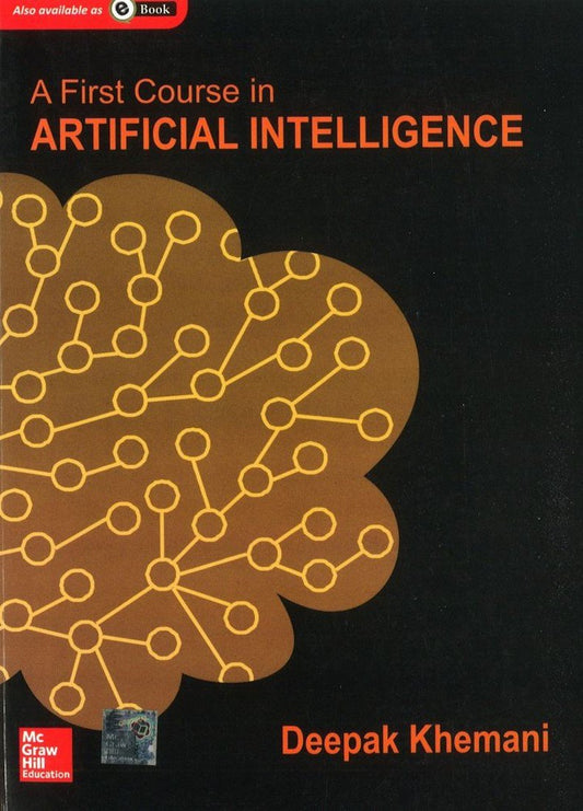 A First Course in Artificial Intelligence by Deepak Khemani (Author) book cover