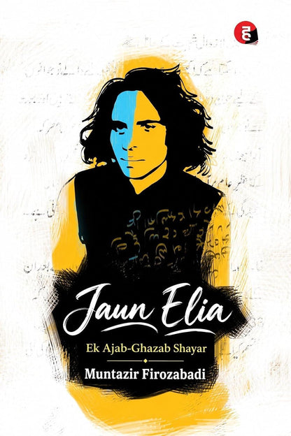 Jaun Elia Ek Ajab Gazab Shayar in Hinglish (Roman English)