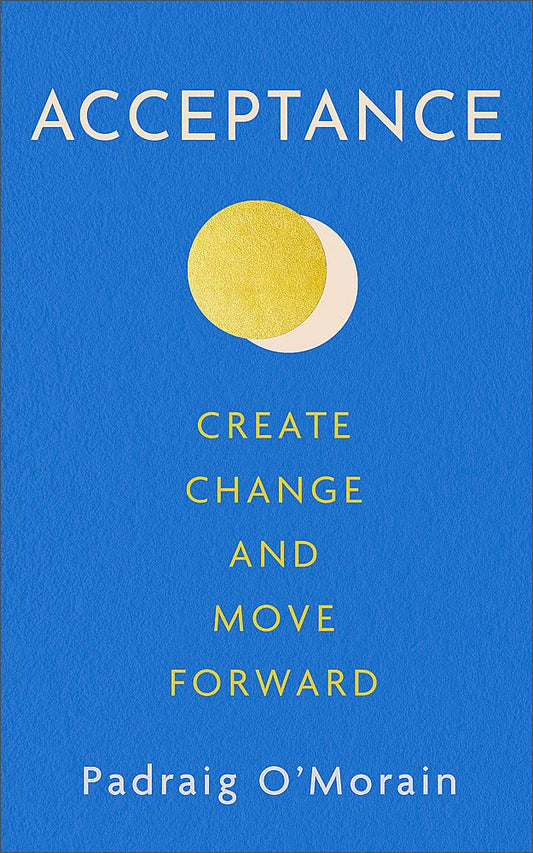 Acceptance: Create Change and Move Forward book cover