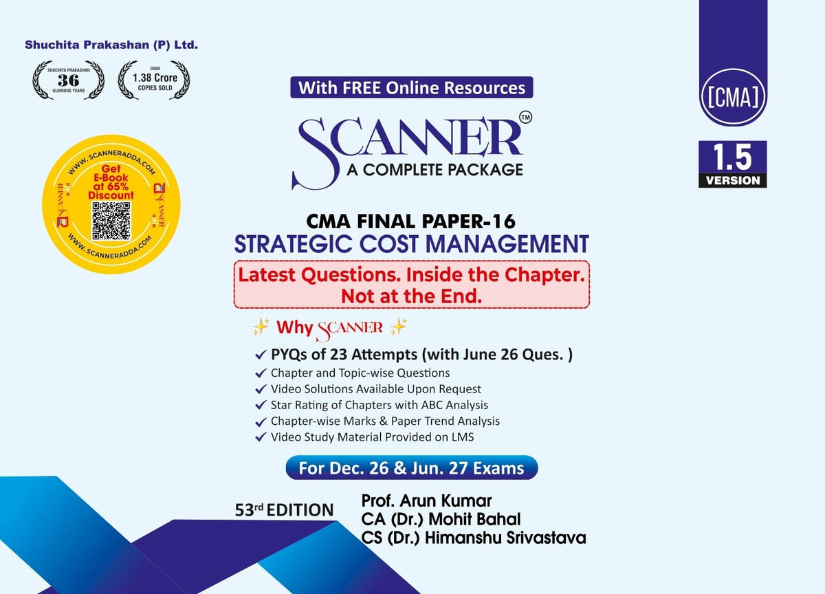 Scanner CMA Final | Paper-16: Strategic Cost Management | For Dec. 26 & Jun. 27 Exams | Solved Papers with PYQ (Included Jun. 2026 Ques.): 1 (Scanner Series)