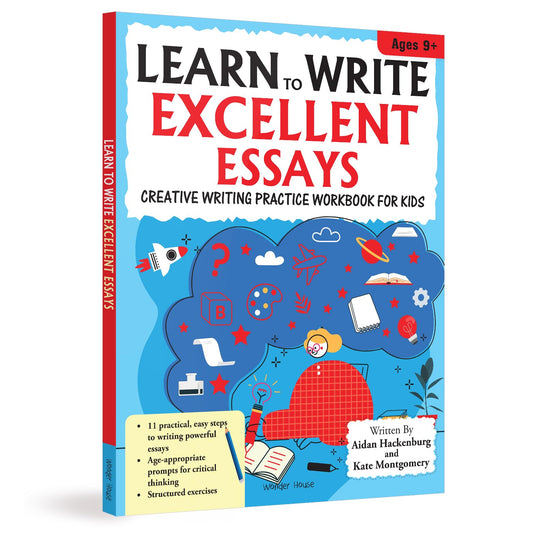 Learn to Write Excellent Essays Step-by-Step Writing Guide for Children | Ages 8–12 | Boost Creative Thinking, Structure & Vocabulary for Confident Essay Writing