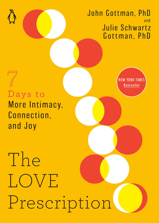 The Love Prescription: Seven Days to More Intimacy, Connection, and Joy (The Seven Days Series) 