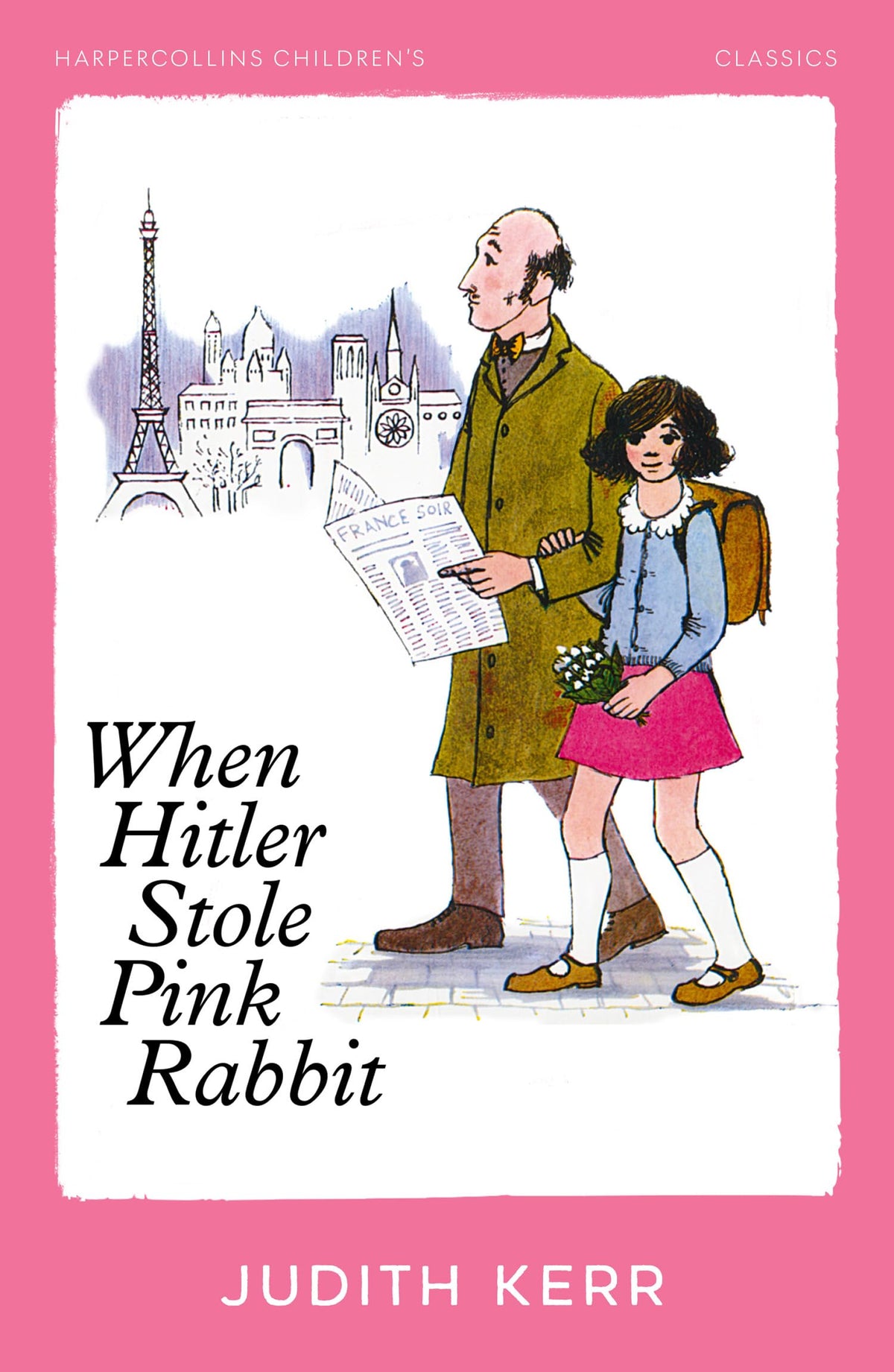 When Hitler Stole Pink Rabbit (HarperCollins Children’s Classics): A classic and unforgettable children’s book from the author of The Tiger Who Came To Tea