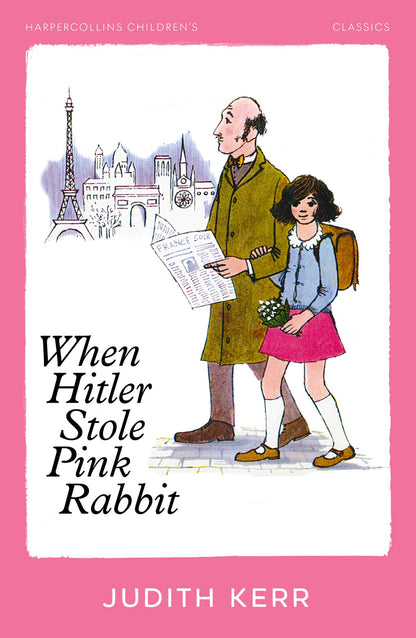 When Hitler Stole Pink Rabbit (HarperCollins Children’s Classics): A classic and unforgettable children’s book from the author of The Tiger Who Came To Tea