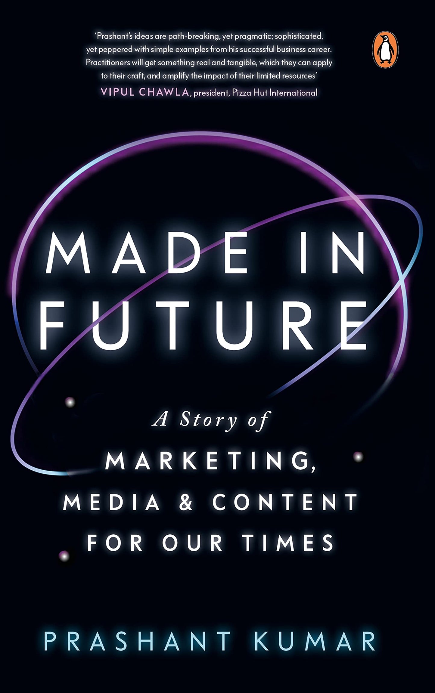 Made In Future: A Story Of Marketing, Media, And Content For Our Times book cover