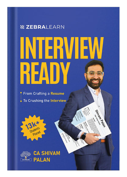 Interview Ready for Finance Jobs: Resume, Finance Interview Questions, Salary Negotiation | CA Shivam Palan | Zebra Learn Books