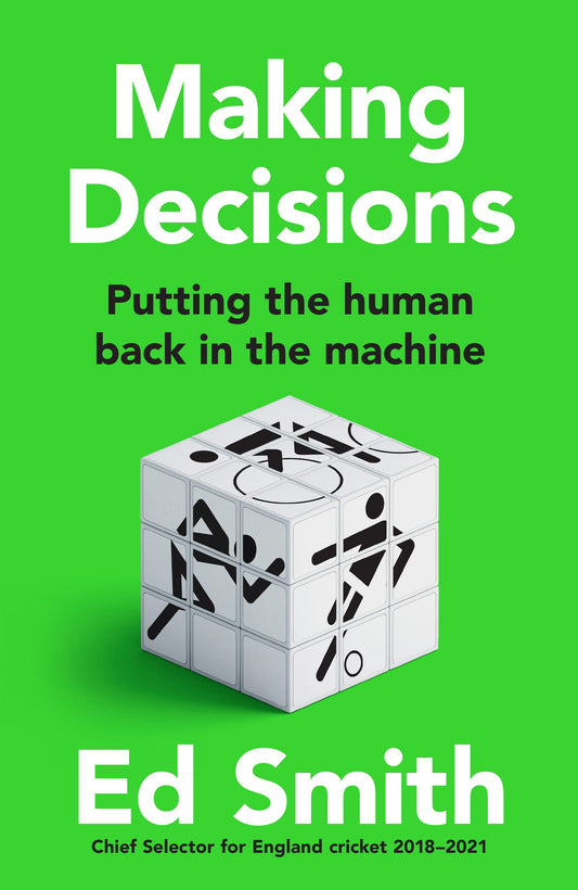 MAKING DECISIONS: Putting the Human Back in the Machine book cover