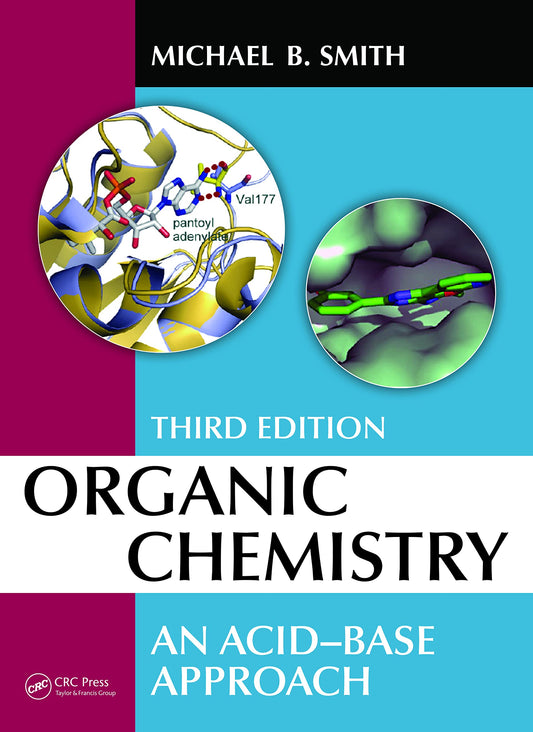 ORGANIC CHEMISTRY AN ACID BASE APPROACH 3ED (PB 2023)