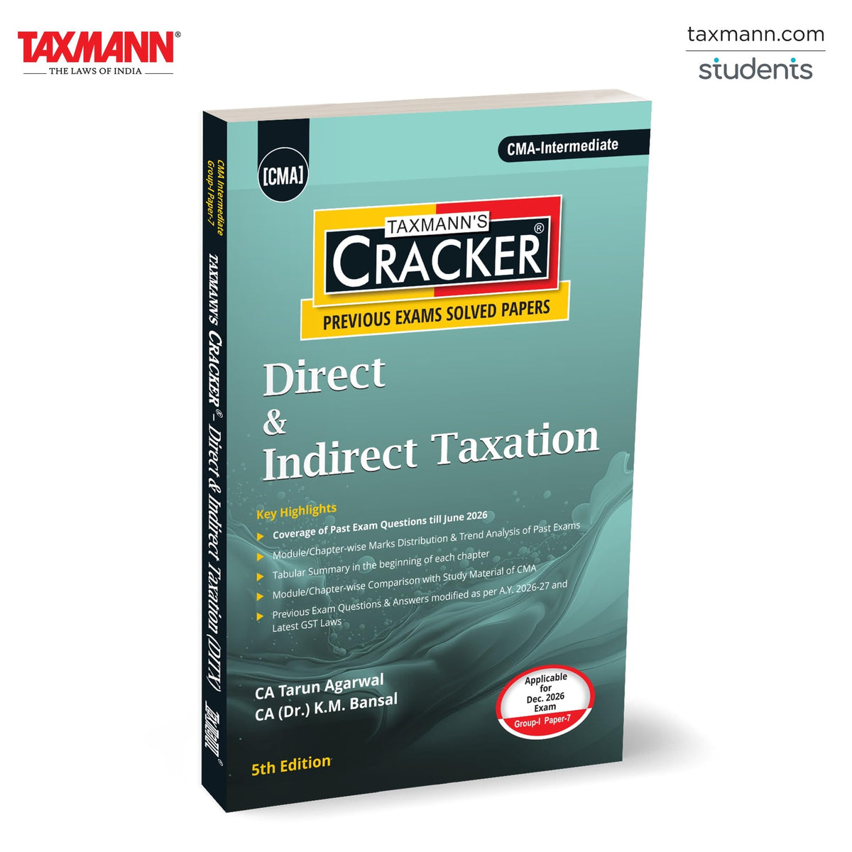Taxmann's CRACKER for Direct & Indirect Taxation (Paper 7 | DITX | DT & IDT) – A Decade of ICMAI Past-Exam Questions Solved & Updated for CMA Intermediate | Dec. 2026/June 2027 Exams