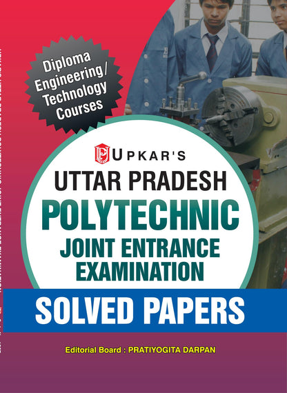 Uttar Pradesh Polytechnic Solved Papers - Diploma Engineering