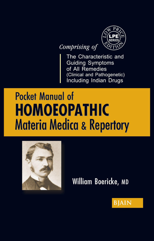Pocket Manual of Homoeopathic Materia Medica & Repertory – Comprising The Characteristic and Guiding Symptoms of All Remedies (Clinical and Pathogenetic) Including Indian Drugs