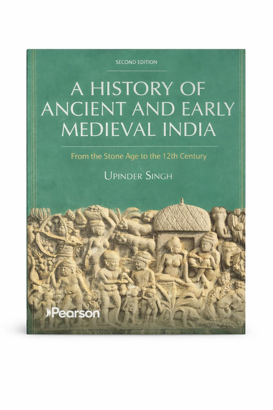 A History of Ancient and Early Medieval India (2nd Edition) – From the Stone Age to the 12th Century | By Upinder Singh | Pearson (Books > Textbooks > Higher Education > History)